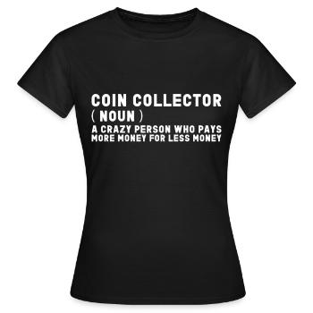 Collectionneurs de pièces de monnaie Numismatique Collectionner des pièces de monnaie - T-shirt Femme - noir - Devant - AI Model Female 172 dark (172cm)