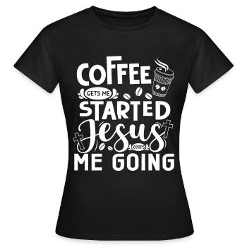 Le café me fait avancer, Jésus me fait avancer - T-shirt Femme - noir - Devant - AI Model Female 172 dark (172cm)