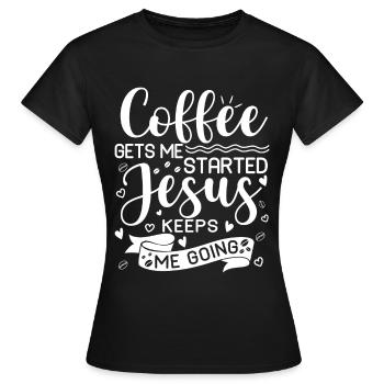 Le café me fait avancer, Jésus me fait avancer - T-shirt Femme - noir - Devant - AI Model Female 172 dark (172cm)