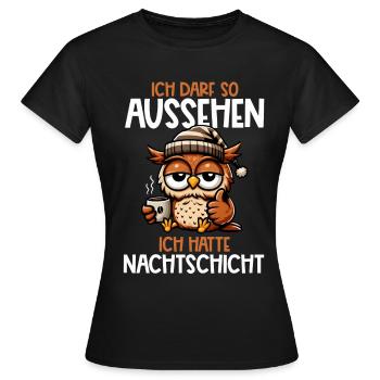 J’ai le droit d’avoir l’air d’avoir un hibou de nuit - T-shirt Femme - noir - Devant - AI Model Female 172 dark (172cm)
