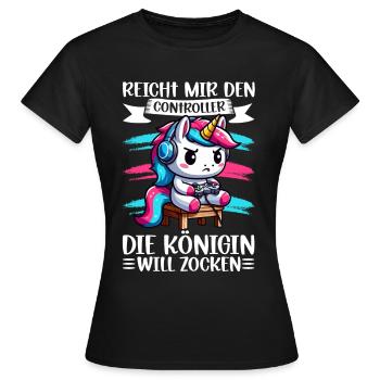 Reicht mir den Controller die Königin will zocken - Frauen T-Shirt - Schwarz - Vorne - AI Model Female 172 dark (172cm)