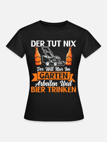Bier Garden Gartenarbeit Kleingärtner Gärtner - Frauen T-Shirt - Schwarz
