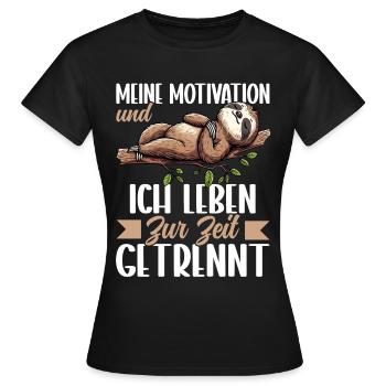 Ma motivation et moi vivons actuellement séparément - T-shirt Femme - noir - Devant - AI Model Female 172 dark (172cm)