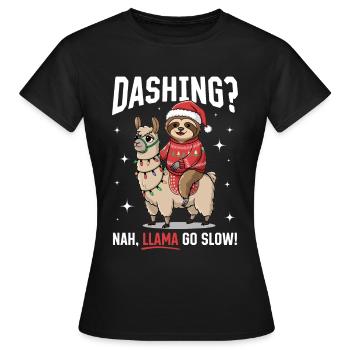Lama paresseux Frappe de Noël ? Non, lama, allez-y doucement ! - T-shirt Femme - noir - Devant - AI Model Female 172 dark (172cm)