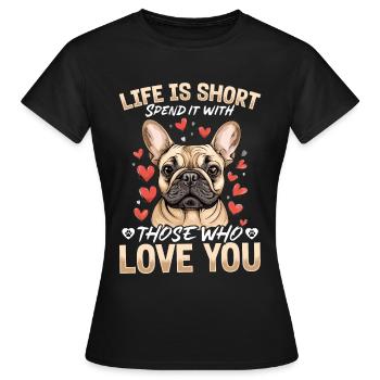 Bouledogue français Frechie Race de chien La vie est courte - T-shirt Femme - noir - Devant - AI Model Female 172 dark (172cm)