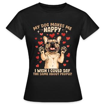 Bouledogue français Frechie Dog Mon chien me rend heureux - T-shirt Femme - noir - Devant - AI Model Female 172 dark (172cm)