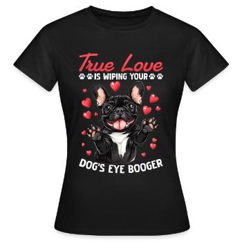 Bouledogue Français Frechie Race de chien True Love - T-shirt Femme - noir - Devant - AI Model Female 172 dark (172cm)