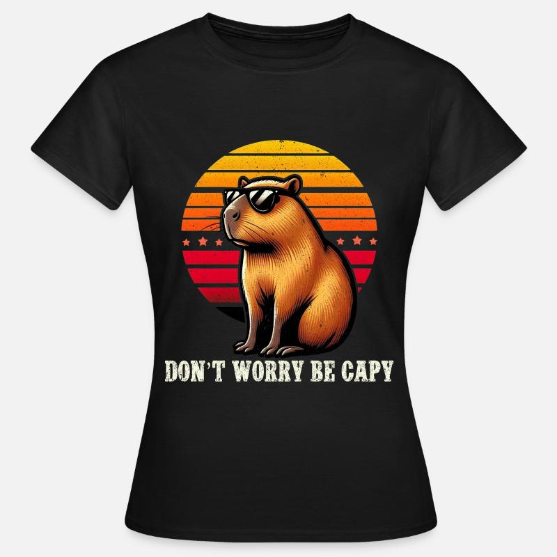 Mach Dir Keine Sorgen, Sei Capy Süße Capybara - Frauen T-Shirt - Schwarz