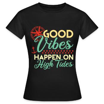 Good Vibes High Tides Boot Dicton - T-shirt Femme - noir - Devant - AI Model Female 172 dark (172cm)