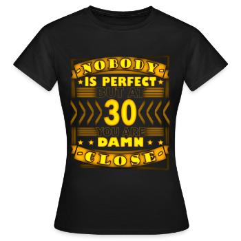 30. Geburtstag - 30 Jahre - Frauen T-Shirt - Schwarz - Vorne - AI Model Female 172 dark (172cm)