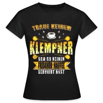 Kaffee liebender Klempner Klempner Klempner - Frauen T-Shirt - Schwarz - Vorne - AI Model Female 172 dark (172cm)