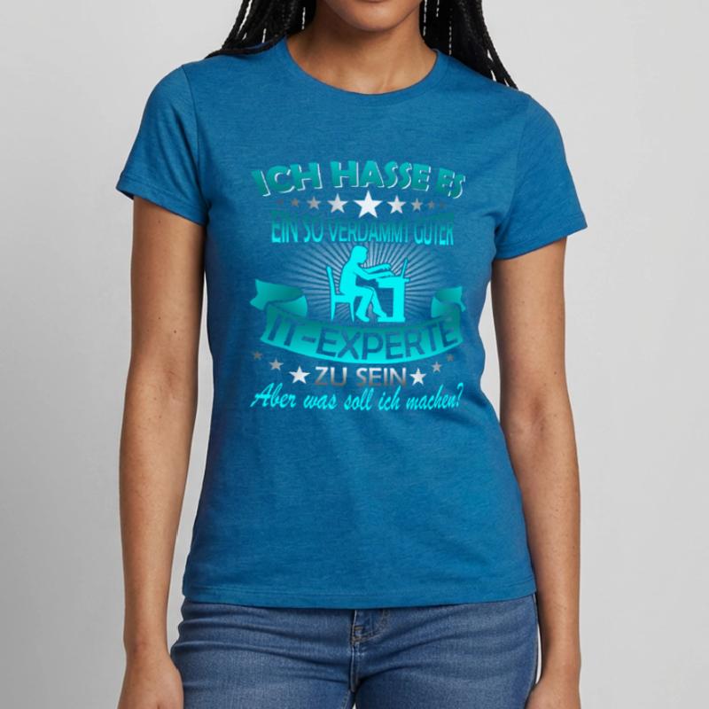 Informatiker It Experte Expert Computer Nerd Frauen T-Shirt