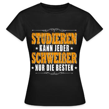 Schweißer Studieren kann jeder - Frauen T-Shirt - Schwarz - Vorne - AI Model Female 172 dark (172cm)