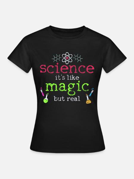 Science science science - Women's T-Shirt - black