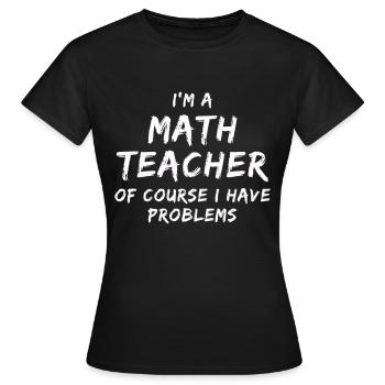 Mathelehrer Mathelehrer - Frauen T-Shirt - Schwarz - Vorne - AI Model Female 172 dark (172cm)