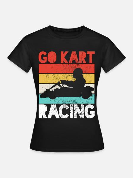 Kart Racing Kart Racing Kart Racing - Frauen T-Shirt - Schwarz