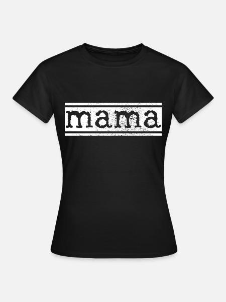 Mutter Mama Mama Mama - Frauen T-Shirt - Schwarz