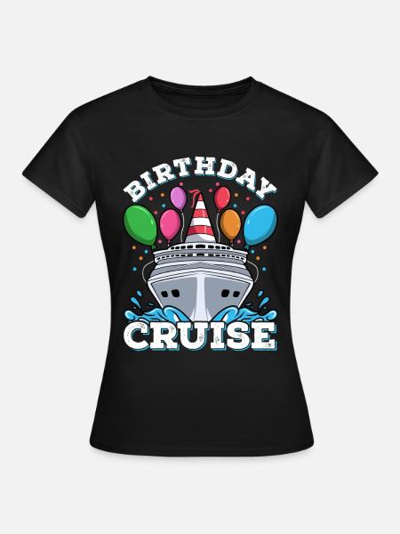 Kreuzfahrt Geburtstag Kreuzfahrt - Frauen T-Shirt - Schwarz