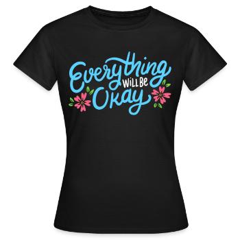 Inspirational quote - Women's T-Shirt - black - Front - AI Model Female 172 dark (172cm)