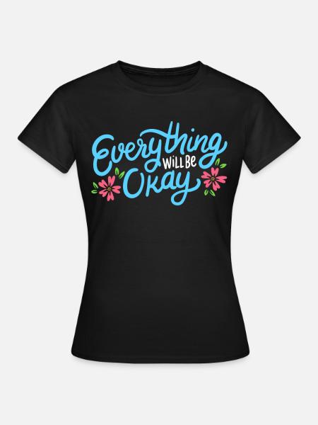 Inspirierendes Zitat - Frauen T-Shirt - Schwarz