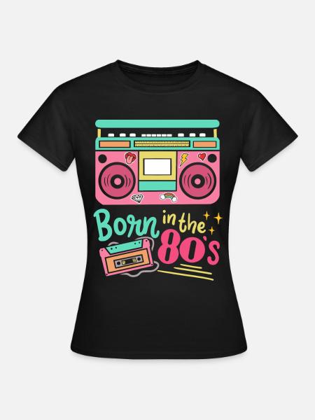 80er Geboren in den 80ern - Dame-T-shirt - sort