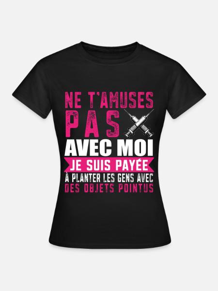 Infirmière Humour Idée de cadeau Prise de sang - T-shirt Femme - noir