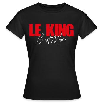 Le King c'est moi. Fête des rois. Roi pour un jour - T-shirt Femme - noir - Devant - AI Model Female 172 dark (172cm)