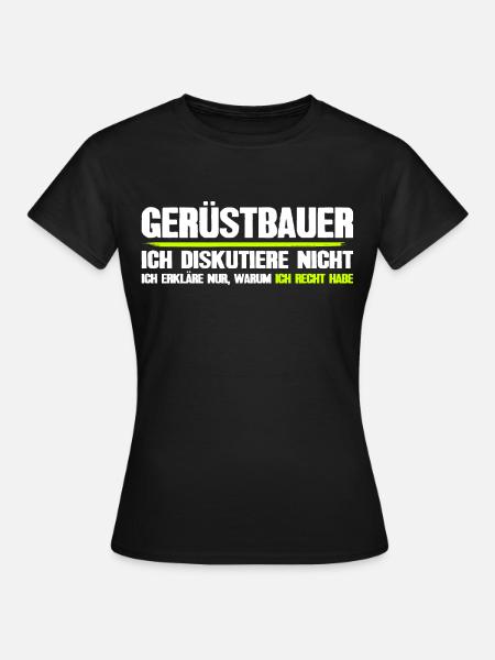 Gerüstbauer Rüster lustig Geschenk - Frauen T-Shirt - Schwarz