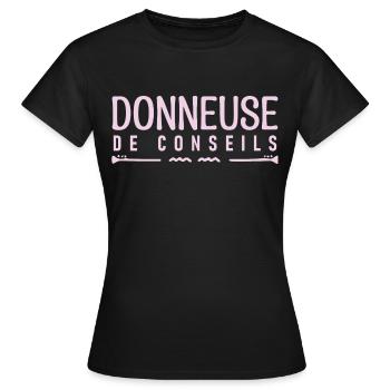Donneuse de conseils. cadeau Conseiller. - T-shirt Femme - noir - Devant - AI Model Female 172 dark (172cm)