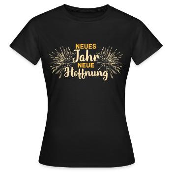 Neues Jahr Neue Hoffnung - Frauen T-Shirt - Schwarz - Vorne - AI Model Female 172 dark (172cm)