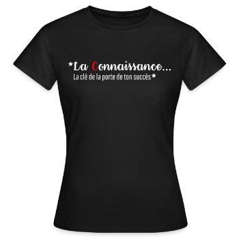 LA CONNAISSANCE LA CLE DE LA PORTE DE TON SUCCES - T-shirt Femme - noir - Devant - AI Model Female 172 dark (172cm)