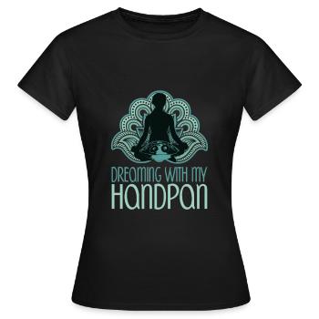 Rêver avec mon handpan Musique Yoga Relax Green - T-shirt Femme - noir - Devant - AI Model Female 172 dark (172cm)