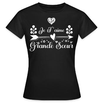 Je t'aime grande sœur. cadeau grande sœur. soeur. - T-shirt Femme - noir - Devant - AI Model Female 172 dark (172cm)