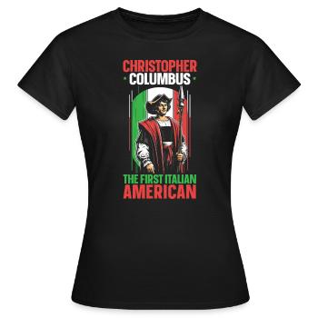 Columbus Day Amerika 1492 Usa Entdeckung - Frauen T-Shirt - Schwarz - Vorne - AI Model Female 172 dark (172cm)