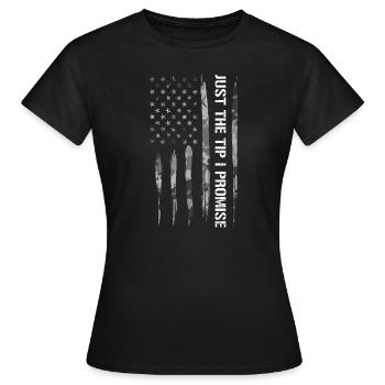 Just The Tip I Promise - Frauen T-Shirt - Schwarz - Vorne - AI Model Female 172 dark (172cm)