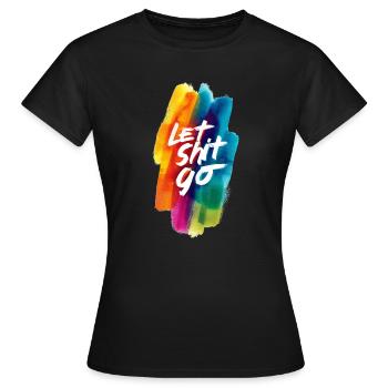 Lâche-le - T-shirt Femme - noir - Devant - AI Model Female 172 dark (172cm)