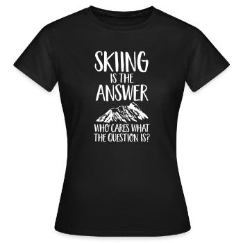 Skiing Is The Answer - Women's T-Shirt - black - Front - AI Model Female 172 dark (172cm)