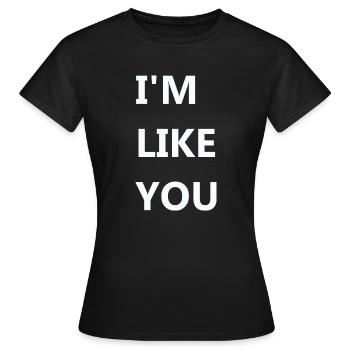 JE SUIS COMME TOI - T-shirt Femme - noir - Devant - AI Model Female 172 dark (172cm)
