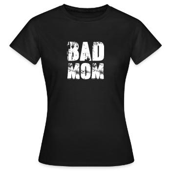 bad mom,schrift,weiss,graffiti,typo,stencil - Frauen T-Shirt - Schwarz - Vorne - AI Model Female 172 dark (172cm)