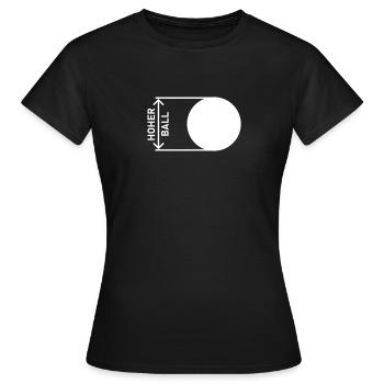 Hoher Ball - Frauen T-Shirt - Schwarz - Vorne - AI Model Female 172 dark (172cm)