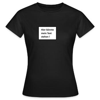 Mein Text - Frauen T-Shirt - Schwarz - Vorne - AI Model Female 172 dark (172cm)