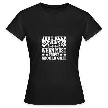 Immer wieder auftauchen, wenn die meisten Leute au - Frauen T-Shirt - Schwarz - Vorne - AI Model Female 172 dark (172cm)