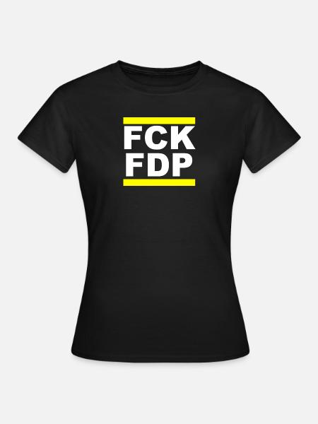 FCK FDP - Frauen T-Shirt - Schwarz