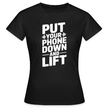 Legen Sie Ihr Telefon weg und heben Sie es an - Frauen T-Shirt - Schwarz - Vorne - AI Model Female 172 dark (172cm)