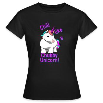 Chill like a Chubby Unicorn !! - Women's T-Shirt - black - Front - AI Model Female 172 dark (172cm)