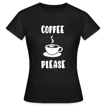 Coffee please - Women's T-Shirt - black - Front - AI Model Female 172 dark (172cm)