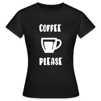 Coffee please - Women's T-Shirt - black - Front - AI Model Female 172 dark (172cm)