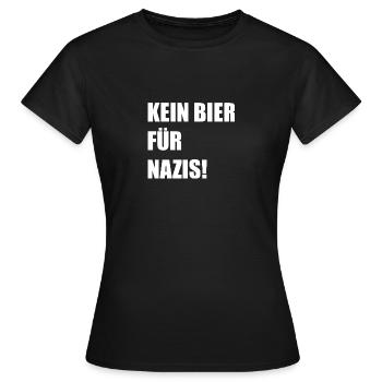 KEIN BIER FÜR NAZIS - Frauen T-Shirt - Schwarz - Vorne - AI Model Female 172 dark (172cm)