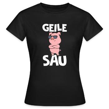 GEILE SAU - Frauen T-Shirt - Schwarz - Vorne - AI Model Female 172 dark (172cm)