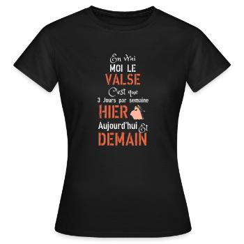 En vrai moi le valse hier aujourd hui demain - T-shirt Femme - noir - Devant - AI Model Female 172 dark (172cm)